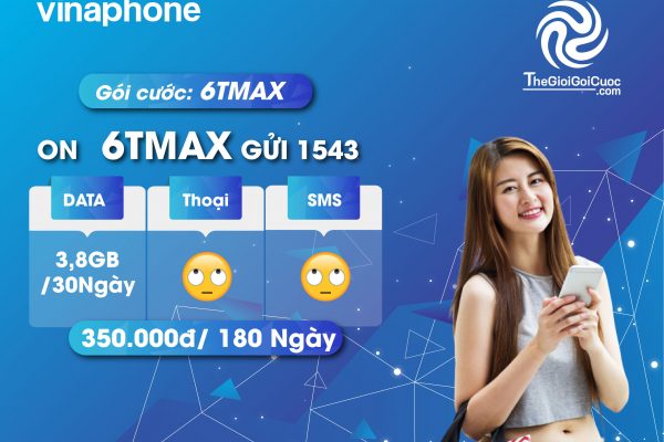 gói cước 3g 4g 5g vinaphone kinh nghiệm sử dụng gói cước 6tmax vinaphone ảnh minh họa, thegioigoicuoc.com