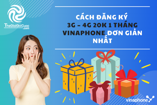 Cách đăng ký 3G – 4G 20k 1 tháng Vinaphone đơn giản nhất.thegioigoicuoc.com