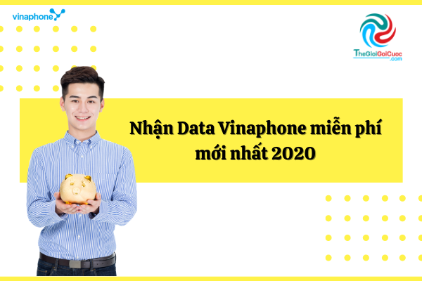 Nhận Data Vinaphone miễn phí mới nhất 2020.thegioigoicuoc.com