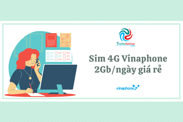 Sim 4G Vinaphone 2Gb/ngày giá rẻ.thegioigoigcuoc.com